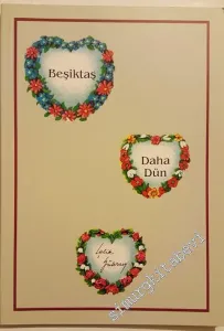 Beşiktaş Daha Dün -