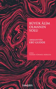 Büyük Âlim Olmanın Yolu