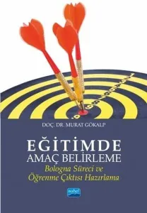Eğitimde Amaç Belirleme-Bologna Süreci ve Öğrenme Çıktısı Hazırlama
