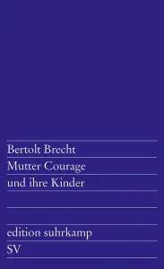 Mutter Courage und ihre Kinder