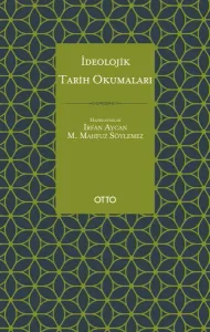 İdeolojik Tarih Okumaları; Cahız, İbn Sellâm el-İbâdî, İbn Teymiyye, Makrizî, Tabersî Örneği