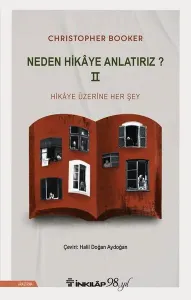 Neden Hikaye Anlatırız? 2 - Hikaye Üzerine Her Şey