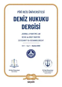 Piri Reis Üniversitesi Deniz Hukuku Dergisi C: 1 S: 1 Haziran 2022