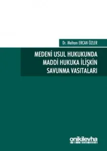 Medeni Usul Hukukunda Maddi Hukuka İlişkin Savunma Vasıtaları