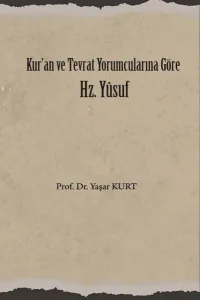 Kur'an ve Tevrat Yorumcuların Göre Hz. Yusuf