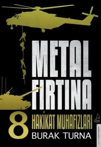 Metal Fırtına 8;Hakikat Muhafızları