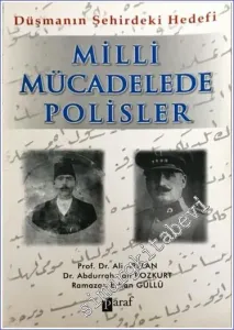 Milli Mücadelede Polisler: Düşmanın Şehirdeki Hedefi -