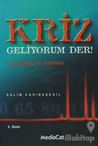 Kriz Geliyorum Der!