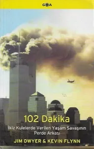 102 Dakika - İkiz Kulelerde Verilen Yaşam Savaşının Perde Arkası