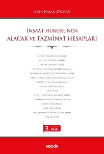 İnşaat Hukukunda Alacak ve Tazminat Hesapları