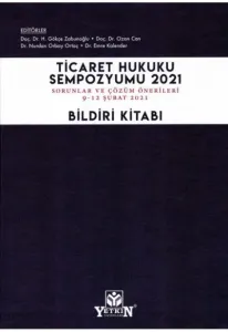 Ticaret Hukuku Sempozyumu 2021 Bildiri Kitabı