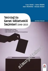 Tekirdağ'da Genel Milletvekili Seçimleri 1946 - 2015 -        2016