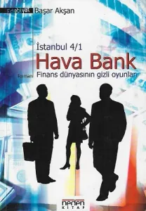 Hava Bank: Finans Dünyasının Gizli Oyunları