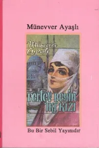 Pertev Beyin İki Kızı Pertev Beyin İki Kızı
