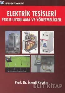 Elektrik Tesisleri Proje Uygulama ve Yönetmelikler