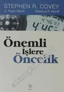 Önemli İşlere Öncelik: Yaşamak Sevmek Öğrenmek ve Ardında Bir Miras Bırakmak -         2021