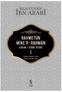Rahmetün Mine'r- Rahman 1. Cilt; Kur'an - ı Kerim Tefsiri