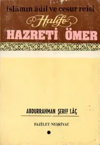 İslamın Adil ve Cesur Reisi Halife Hazreti Ömer 1. Cilt
