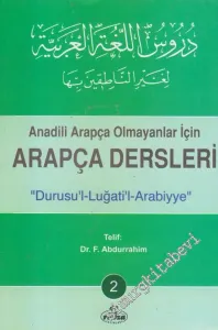 Anadili Arapça Olmayanlar İçin Arapça Dersleri 2 : Durusu'l-Luğati'l-Arabiyye 2 -        2003