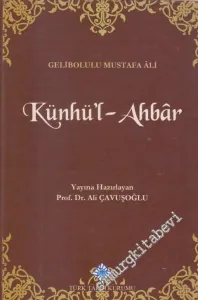 Künhü'l-Ahbar Dördüncü Rükn Osmanlı Tarihi Cilt : 2 - İndeks -         2019
