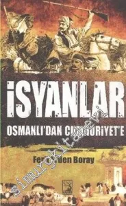 İsyanlar: Osmanlı'dan Cumhuriyet'e -