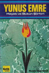 Yunus Emre Hayatı ve Bütün Şiirleri