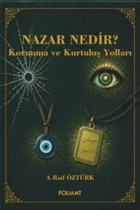 Nazar Nedir?;Korunma ve Kurtuluş Yolları