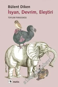 İsyan, Devrim, Eleştiri: Toplum Paradoksu -