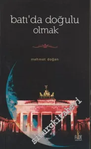Batı'da Doğulu Olmak -