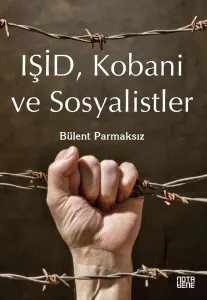 IŞİD Kobani ve Sosyalistler (Ciltli)