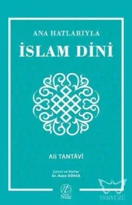 Ana Hatlarıyla İslam Dini