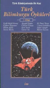 Türk Bilimkurgu Öyküleri (1. Kitap)