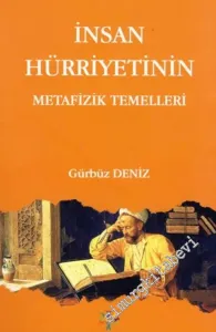 İnsan Hürriyetinin Metafizik Temelleri -         2017
