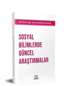 Sosyal Bilimlerde Güncel Araştırmalar