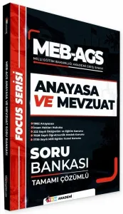 TKM Akademi MEB-AGS Anayasa ve Mevzuat Soru Bankası Çözümlü Focus Serisi