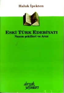 Eski Türk Edebiyatı Nazım Şekilleri ve Aruz
