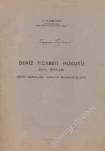 Deniz Ticaret Hukuku Ders Notları - Gemi Adamları Navlun Mukaveleleri -