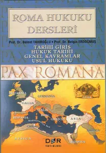 Roma Hukuku Dersleri Tarihi Giriş / Hukuk Tarihi / Genel Kavramlar / Usul Hukuku