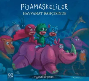 Pijamaskeliler Hayvanat Bahçesinde