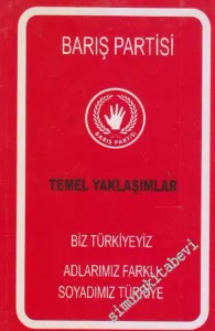 Barış Partisi : Temel Yaklaşımlar  -        1997