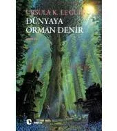 Dünyaya Orman Denir