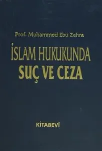 İslam Hukukunda Suç ve Ceza (2 Cilt Takım) İslam Hukukunda Suç ve Ceza (2 Cilt Takım)