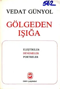 Gölgeden Işığa Eleştiriler Denemeler Portreler