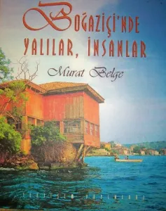 Boğaziçinde Yalılar İnsanlar (Ciltli)