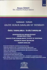 Açıklamalı- İctahatlı Asliye Hukuk Davaları ve Tatbikatı