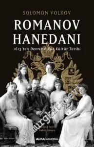 Romanov Hanedanı : 1613'ten Devrime Rus Kültür Tarihi -        2020