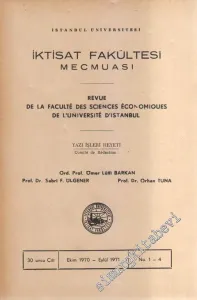 İstanbul Üniversitesi İktisat Fakültesi Mecmuası - Revue De La Faculte Des Sciences Economiques De L'Universite D'Istanbul - 1 - 4  30    Ekim - Eylül