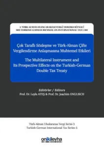 Çok Taraflı Sözleşme ve Türk-Alman Çifte Vergilendirme Anlaşmasına Muhtemel Etkileri