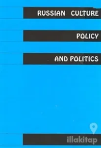 Russian Culture Policy And Politics
