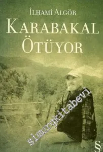 Karabakal Ötüyor -